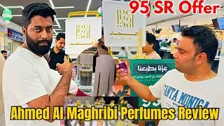 Best Perfume Review in Ahmed Al Maghribi | Saudi Arabia |