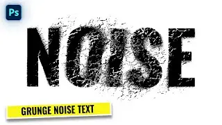 Create a Distorted Grunge Noise Text Effect in Photoshop