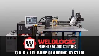 C.N.C/I.D. Bore Cladding System by Weldlogic Inc.