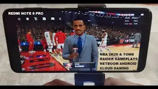 Redmi Note 9 Pro NBA 2K20 & Tomb Raider 2013 Netboom Cloud Gaming Android Gameplay [ Steam version ]