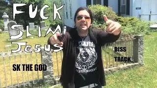 Fuck Slim Jesus (Diss Track) - DJSK Records *super hot*