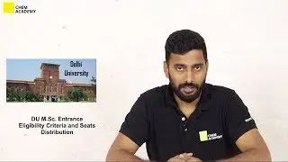 DU M Sc Entrance Eligibility Criteria and Seats Distribution |By Chem Academy|