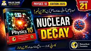 Nuclear Decay | Alpha Beta And Gamma Decay | Chapter 21 | Physics 10 | NBF | 2025