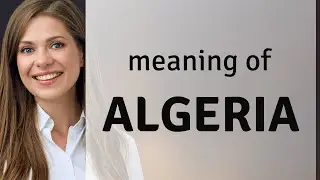 Algeria | what is ALGERIA meaning