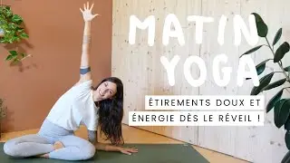Yoga du matin : 15 minutes pour se sentir en forme dès le réveil !