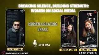 Episode 16 | Breaking Silence, Building Strength: Women on Social Media