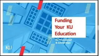 Explore Grad School Week - November 2021: Funding your KU graduate education