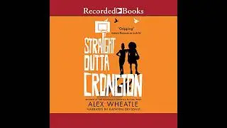 Straight Outta Crongton by Alex Wheatle | Full Audiobook