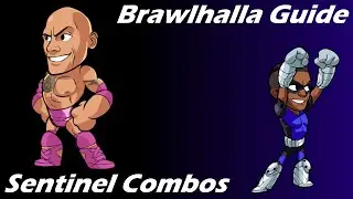 Brawlhalla Guide | Easy Sentinel Combos