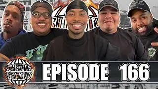 SHAME ON YOU EP:166