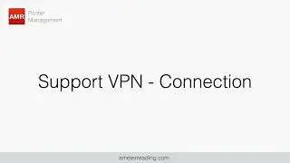 VPN support remote connection with AMR printer manager.