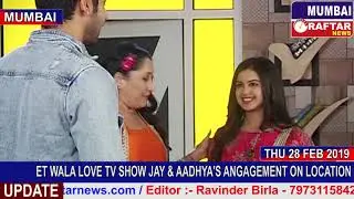 INTERNET WALA LOVE TV SHOW JAY & AADHYA'S ENGAGEMENT ON LOCATION