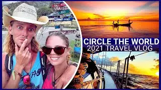 2021 World Travel Vlog, We travel across the Pacific Ocean & circle the world in 2021