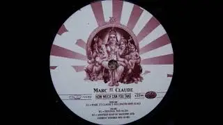 Marc Et Claude - How Much Can You Take (Another Kind of Massimo Andrew Wooden Remix)