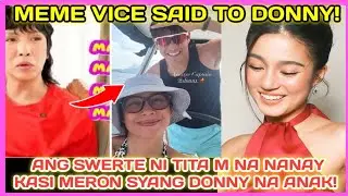 MEME VICE GUSTO MAGING ANAK SI DONNY! SWERTE NI TITA M! 