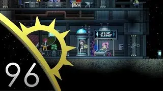 Starbound (Stable) - Ep96 - Outpost