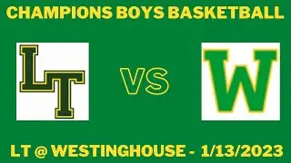 Lane Tech vs. Westinghouse (1/13/23) | Lane Tech Boys Basketball