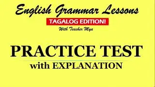 GRAMMAR PRACTICE TEST 1 WITH TAGALOG EXPLANATION | SHORT QUIZ | ENGLISH GRAMMAR  TAGALOG EDITION