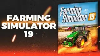 farming simulator 2019 a beautiful and relaxing farming sandbox