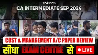 🔥CA Intermediate 2024 Costing Exam Center Review and Student Reactions | On Ground Experience🔥