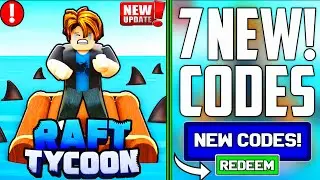 ALL NEW!✅RAFT TYCOON ROBLOX CODES 2025 - RAFT TYCOON CODES 2025 [ROBLOX]