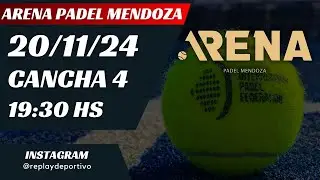 20/11/2024 - 19:30 HS - CANCHA 4 - ARENA PADEL MENDOZA
