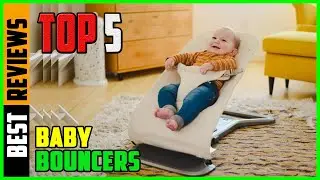TOP 5 Best Baby Bouncers 2026