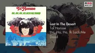 Tol Hansse - Lost In The Desert (Remastered)