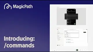 Introducing /commands in MagicPath.