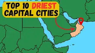 What is the DRIEST Capital in the World?