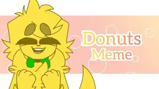 • Donuts meme • Mikecrack