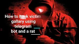 How to hack victim device gallary using telegram bot and RAT (remote access trojan) #Rat