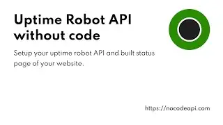 Uptime Robot API without code