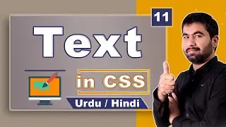 11 Text in CSS - CSS Complete Course in Urdu Hindi