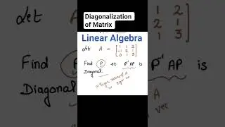 Diagonalization of Matrix #linearalgebra #mscmathematics #engineeringmathematics #csirnetmaths