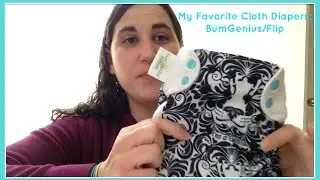 My Favorite Cloth Diapers: BumGenius and Flip (VEDA Day 13)