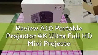 Review A10 Portable Projector 4K Ultra Full HD Mini Projector for phone 1080P 5G Support WiFi Bluet