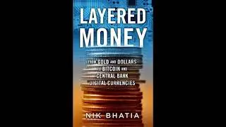 Layered Money By Nik Bhatia: Part 10