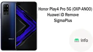Honor Play4 Pro 5G (OXP-AN00) | Huawei iD Remove | SigmaPlus | Android info