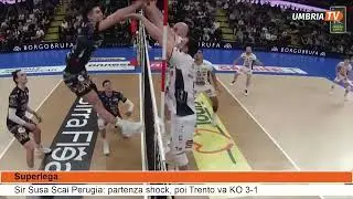 Sir Perugia partenza shock, poi Trento va al tappeto 3 1   Umbria TV