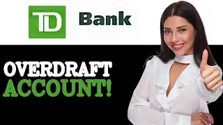 How To Overdraft Td Bank Becomes (2025)