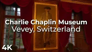 Chaplin's World: Exploring the Charlie Chaplin Museum in Vevey, Switzerland