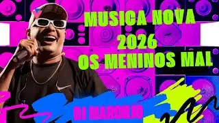 Dj Marcilio - Os Meninos Mal 