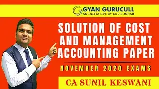 Solution of Cost and Management Accounting Paper | CA-Nov 2020 Exam
