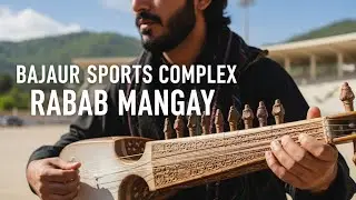 Rabab Mangay | Bajaur Sports Complex
