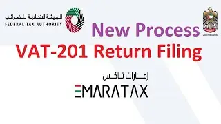 How to File UAE VAT 201 Return in Emaratax in FTA's new e-services portal. (Brief Overview)