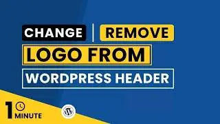 How To Remove Logo From WordPress Header 2026 | Change Logo In WordPress Header