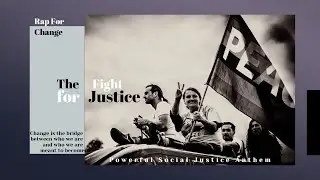 Rap for Change: The Fight for Justice | Powerful Social Justice Anthem #justicethroughmusic