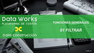 DataWorks Tutorial | FiltrarOK | Data Construcci&oacute;n