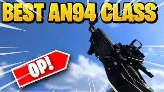 Best AN94 Class SETUP For Multiplayer! (Call Of Duty Modern Warfare 61-7 Gameplay)